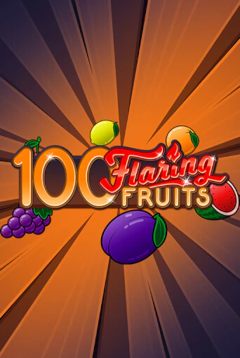 Демо игра 100 Flaring Fruits от Gamomat | Casino X BY