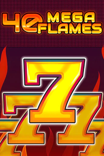 Демо игра 40 Mega Flames от Fazi | Casino X BY