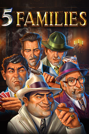Демо игра 5 Families от Red Tiger | Casino X BY