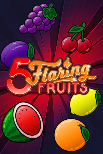 Демо игра 5 Flaring Fruits от Gamomat | Casino X BY