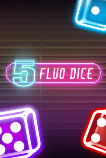 Демо игра 5 Fluo Dice от Fazi | Casino X BY
