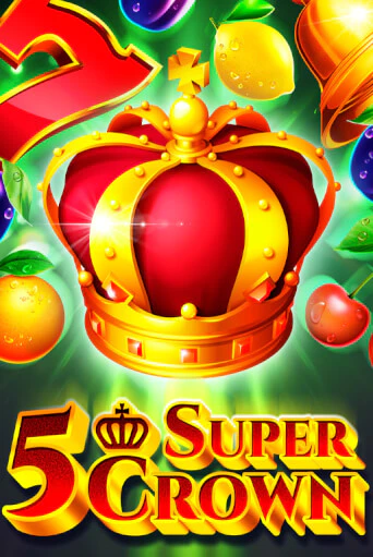 Демо игра 5 Super Crown от 5 Men Gaming | Casino X BY