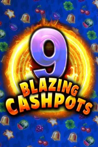 Демо игра 9 Blazing Cashpots от Kalamba | Casino X BY
