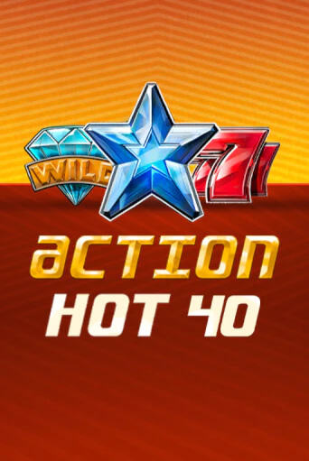 Демо игра Action Hot 40   от Fazi | Casino X BY