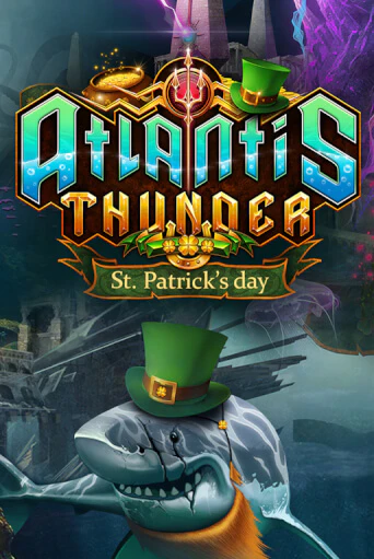 Демо игра Atlantis Thunder St Patrick's Edition от Kalamba | Casino X BY