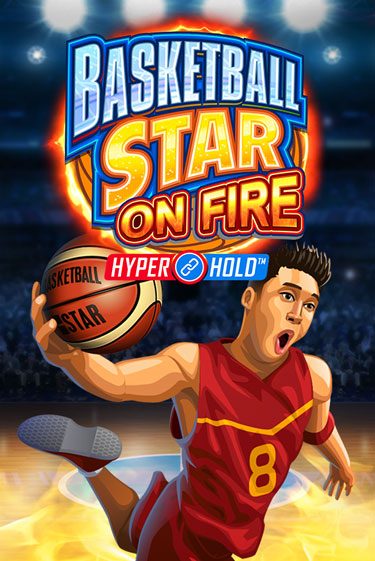 Демо игра Basketball Star on Fire от Games Global | Casino X BY