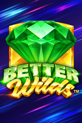 Демо игра Better Wilds от Playtech | Casino X BY