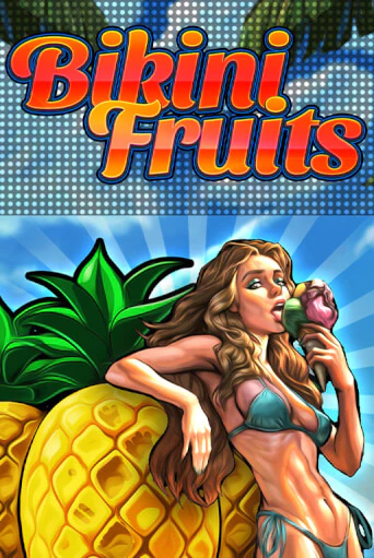 Демо игра Bikini Fruits от Fazi | Casino X BY