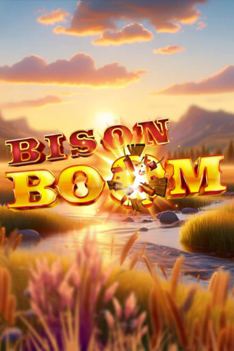 Демо игра Bison Boom™ от Games Global | Casino X BY
