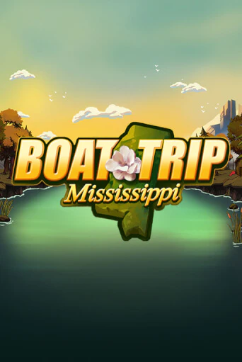 Демо игра Boat Trip Mississippi от Spinmatic | Casino X BY