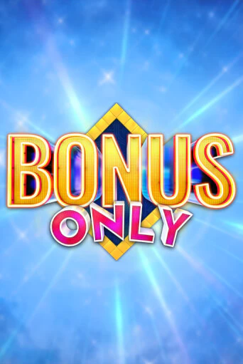 Демо игра Bonus Only от Games Global | Casino X BY
