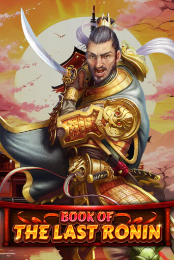 Демо игра Book Of The Last Ronin от Spinomenal | Casino X BY