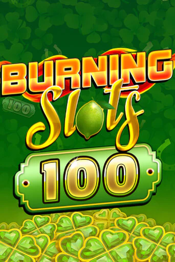 Демо игра Burning Slots 100 от BF Games | Casino X BY