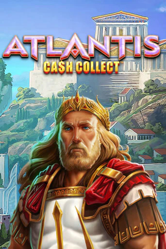 Демо игра Cash Collect: Atlantis от Playtech | Casino X BY