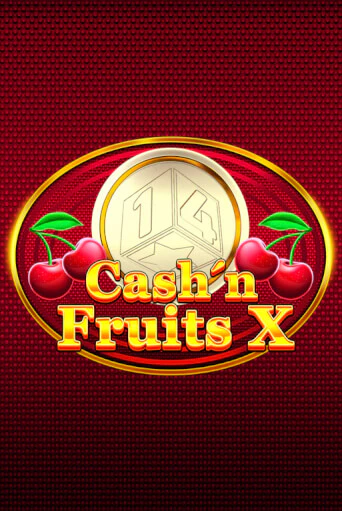 Демо игра Cash'n Fruits X от 1spin4win | Casino X BY