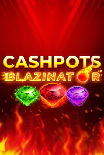 Демо игра Cashpots Blazinator от Blueprint Gaming | Casino X BY