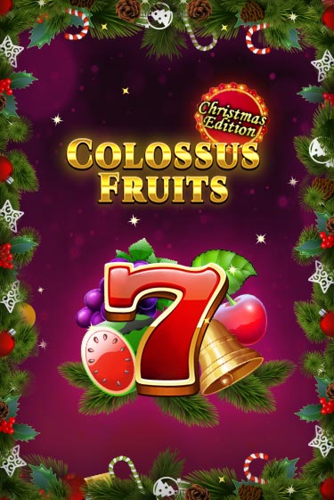 Демо игра Colossus Fruits - Christmas Edition от Spinomenal | Casino X BY