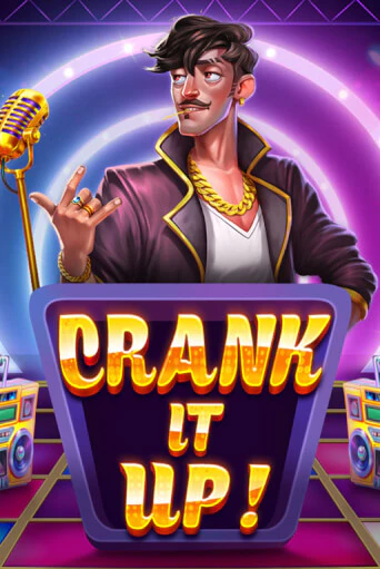 Демо игра Crank it Up от Pragmatic Play | Casino X BY