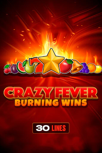 Демо игра Crazy Fever: Burning Wins от Chilli Games | Casino X BY