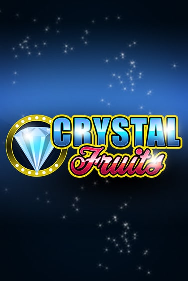 Демо игра Сrystal Fruits от Amatic | Casino X BY
