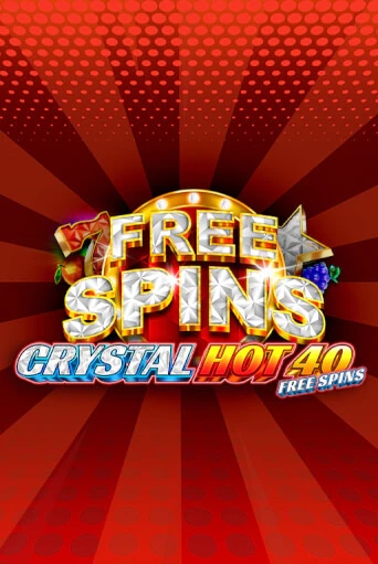 Демо игра Crystal Hot 40 Free Spins от Fazi | Casino X BY