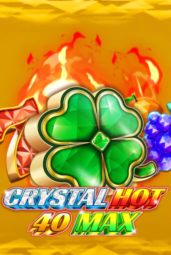 Демо игра Crystal Hot 40 Max от Fazi | Casino X BY