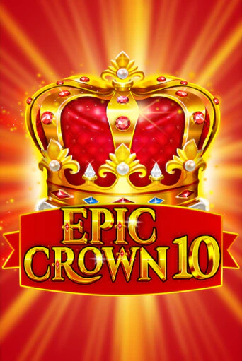 Демо игра Epic Crown 10 от Fazi | Casino X BY