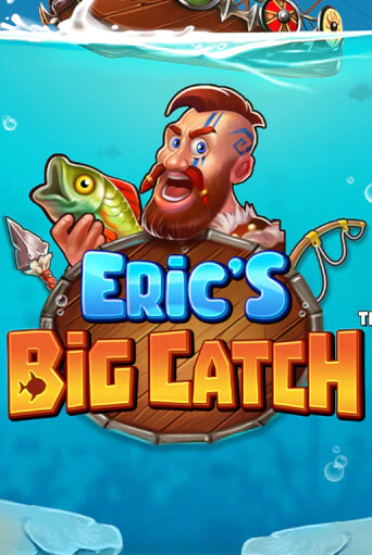 Демо игра Eric’s Big Catch™ от Stakelogic | Casino X BY