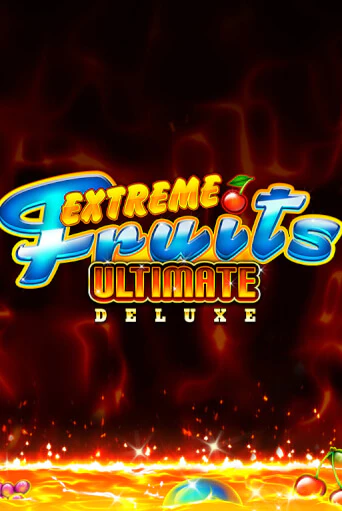Демо игра Extreme Fruits Ultimate Deluxe от Playtech | Casino X BY