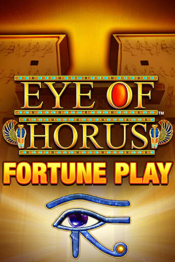 Демо игра Eye of Horus Fortune Play от Blueprint Gaming | Casino X BY