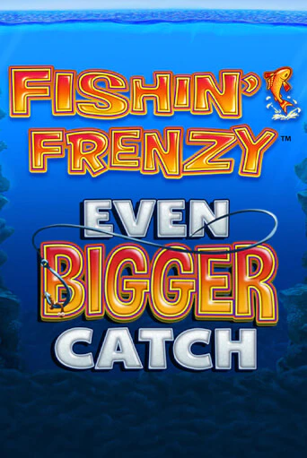 Демо игра Fishin Frenzy Even Bigger Catch от Blueprint Gaming | Casino X BY