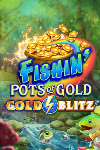 Демо игра Fishin' Pots of Gold™: Gold Blitz™ от Microgaming | Casino X BY