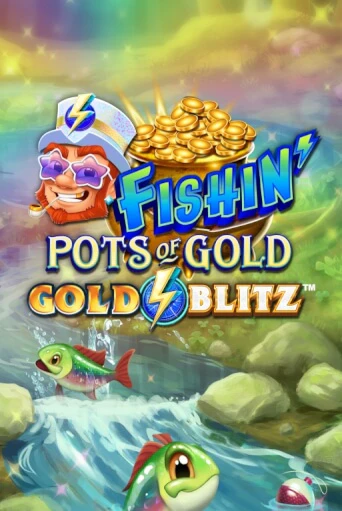 Демо игра Fishin' Pots of Gold™: Gold Blitz™ от Games Global | Casino X BY