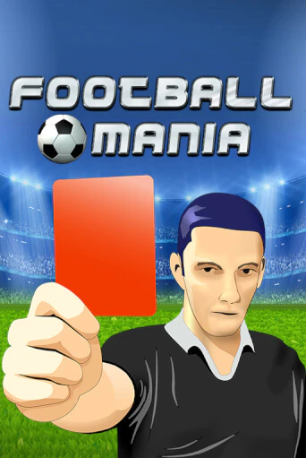 Демо игра Football Mania от Wazdan | Casino X BY