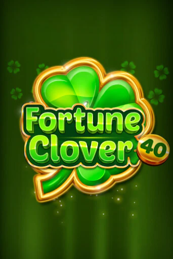 Демо игра Fortune Clover 40 от Fazi | Casino X BY