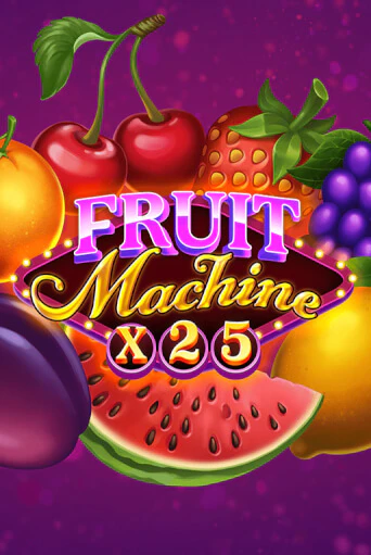 Демо игра Fruit Machine x25 от Mascot Gaming | Casino X BY