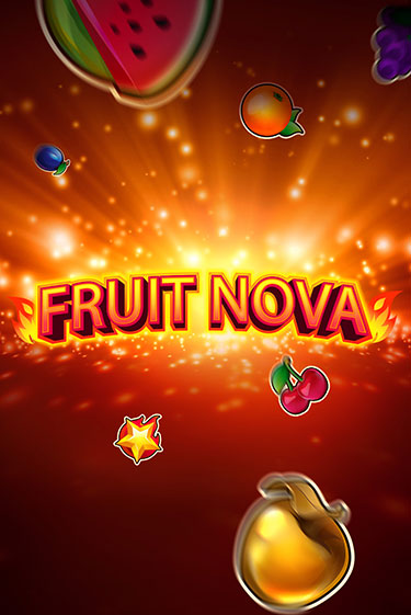 Демо игра Fruit Nova от Evoplay | Casino X BY