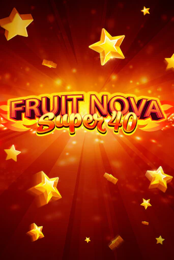 Демо игра Fruit Super Nova 40 от Evoplay | Casino X BY