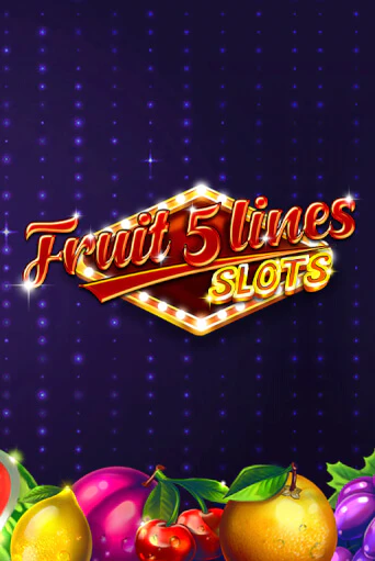 Демо игра Fruit 5 Lines от Zillion Games | Casino X BY