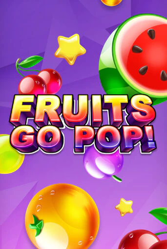 Демо игра Fruits Go Pop! от TomHorn | Casino X BY