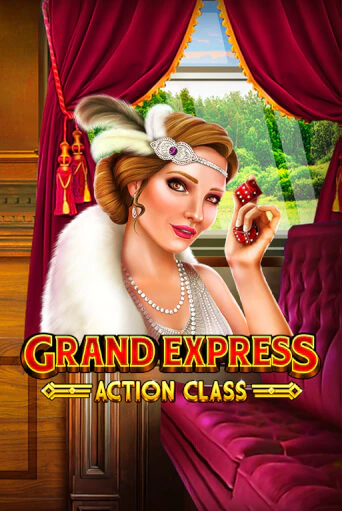 Демо игра Grand Express Action Class от Ruby Play | Casino X BY