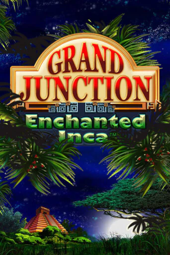 Демо игра Grand Junction: Enchanted Inca от Playtech | Casino X BY