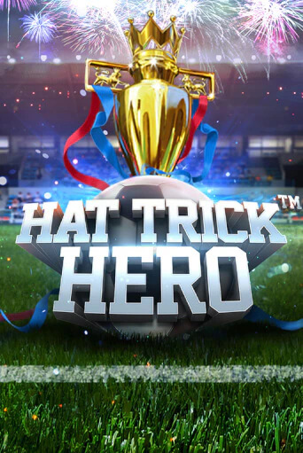 Демо игра Hat Trick Hero от BetSoft | Casino X BY