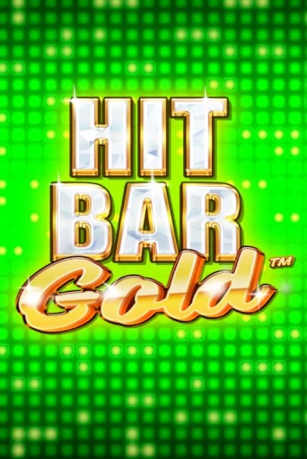 Демо игра Hit Bar: Gold от Playtech | Casino X BY