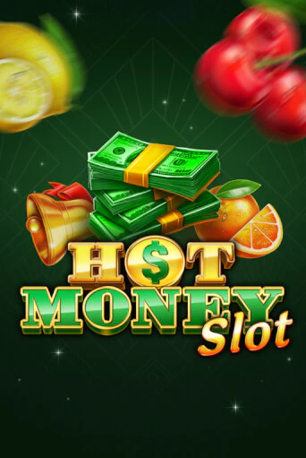 Демо игра Hot Money Slot от TrueLab | Casino X BY