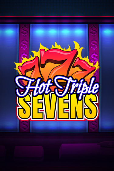 Демо игра Hot Triple Sevens от Evoplay | Casino X BY