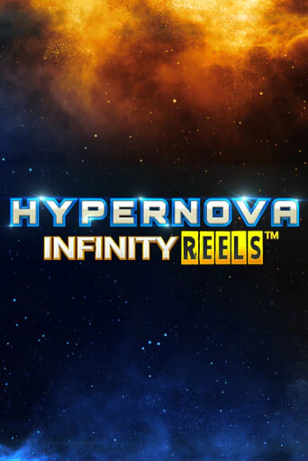 Демо игра Hypernova Infinity Reels от Relax Gaming | Casino X BY