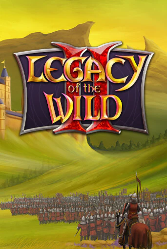 Демо игра Legacy of the Wilds 2 от Playtech | Casino X BY