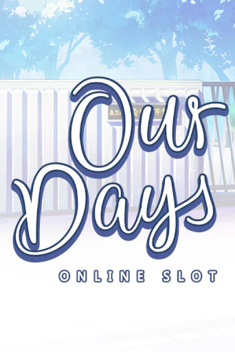 Демо игра Our Days от Microgaming | Casino X BY