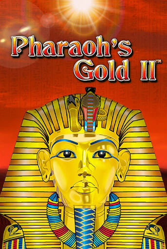Демо игра Pharaoh's Gold II от Novomatic | Casino X BY